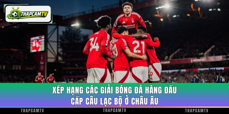 Xếp hạng các giải bóng đá hàng đầu cấp câu lạc bộ ở châu Âu